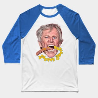 BUSEY BUTTERED SAUSAGE Baseball T-Shirt